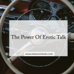 The Power Of Erotic Talk