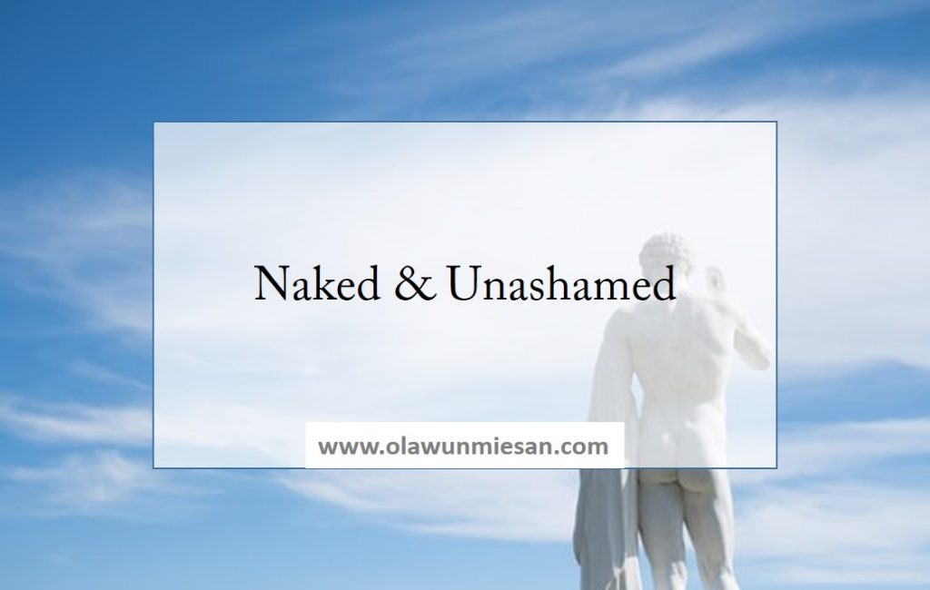 naked and unashamed