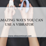 6 AMAZING WAYS YOU CAN USE A VIBRATOR