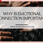 Why is Emotional Connection Important?