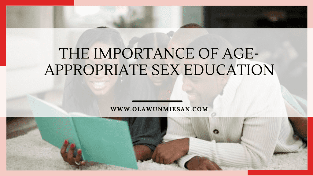 The Importance of Age-Appropriate Sex Education