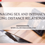 Managing Sex and Intimacy in a Long-distance Relationship