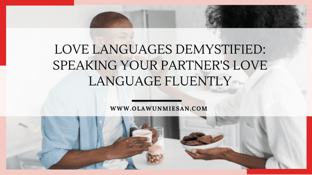 Speaking Your Partners Love Language Fluently