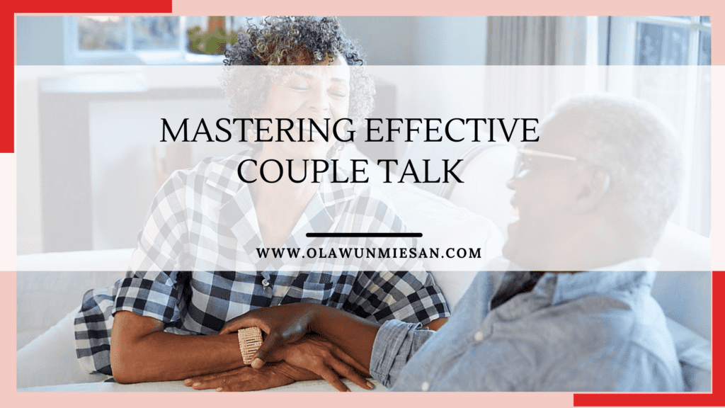 Mastering Effective Couple Talk