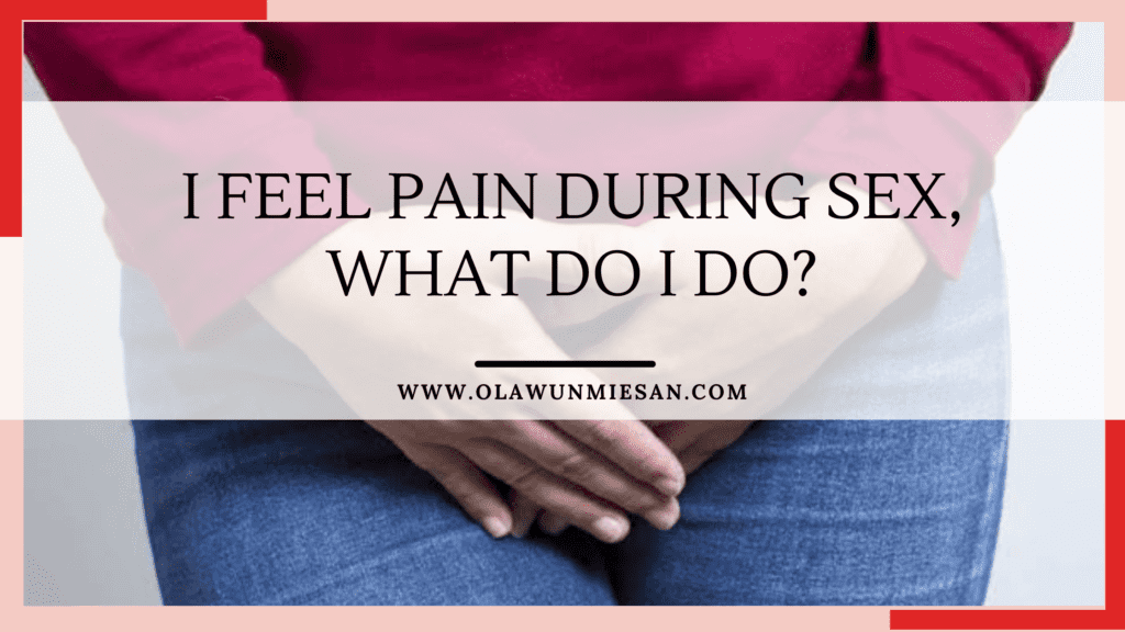 Do these if you feel pain during sex