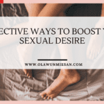 3 Effective Ways to Boost Your Sexual Desire