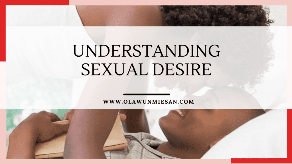 Understanding Sexual Desire