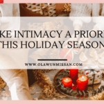 Make Intimacy a Priority This Holiday Season